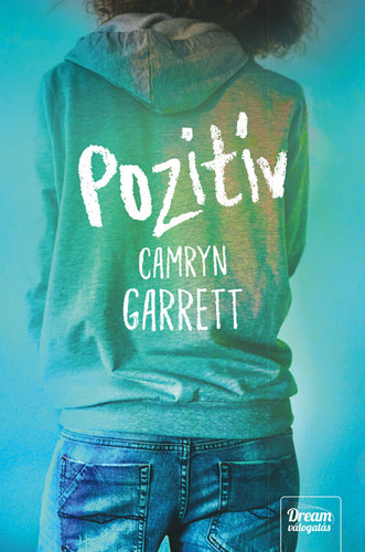 Pozitív - Camryn Garrett