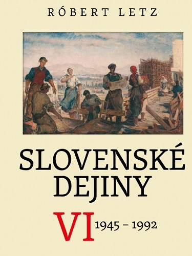 Kniha Slovenské dejiny VI - Róbert Letz