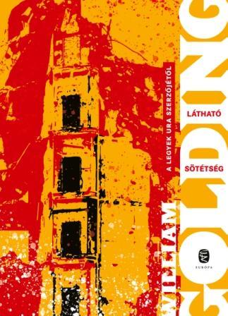 Kniha Látható sötétség - William Golding,Csilla Béresi