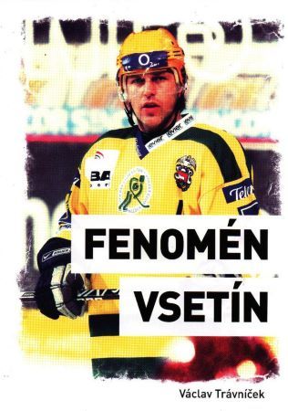 Kniha Fenomén Vsetín 1987-2011 - Václav Trávníček