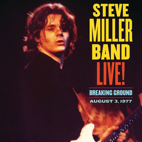 Steve Miller Band - Live! Breaking Ground August 3/1997 CD