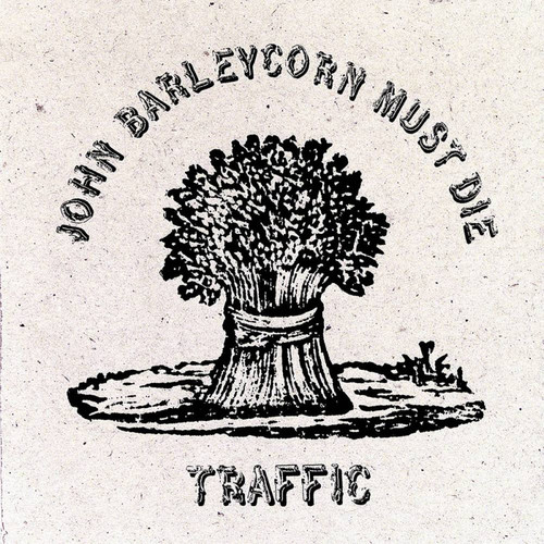 Traffic - John Barleycorn Must Die (Remastered 2017/180gm Standalone) LP