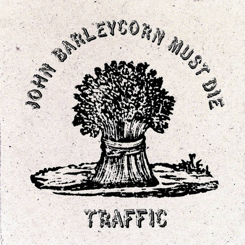 Kniha Traffic - John Barleycorn Must Die (Remastered 2017/180gm Standalone) LP