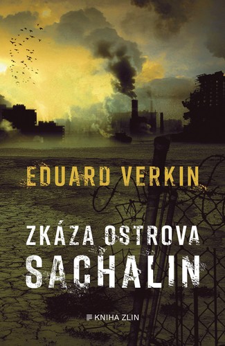 Kniha Zkáza ostrova Sachalin - Eduard Verkin,Lukáš Klimeš