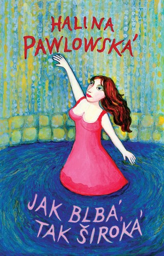 Kniha Jak blbá, tak široká