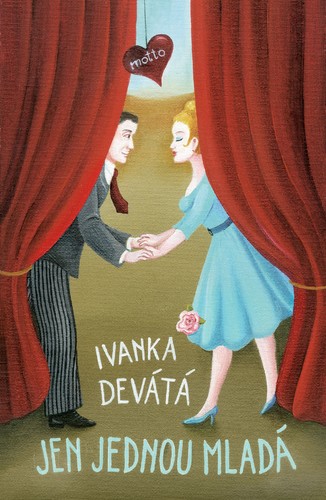 Kniha Jen jednou mladá - Ivanka Devátá,Iva Hüttnerová