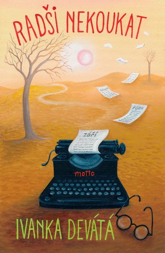 Kniha Radši nekoukat, 2. vydání - Ivanka Devátá,Iva Hüttnerová