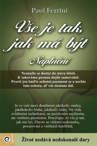 Kniha Vše je tak, jak má být - Naplnění