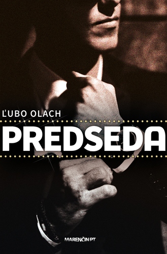 Predseda - Ľubomír Olach