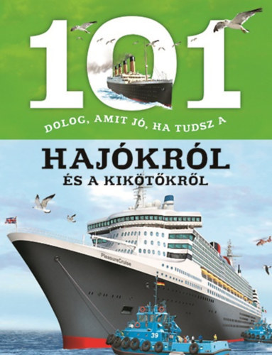 101 dolog, amit jó, ha tudsz a hajókról és a kikötőkről - Estelle Talavera