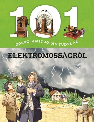 101 dolog, amit jó, ha tudsz az elektromosságról - Giorgio Bergamino