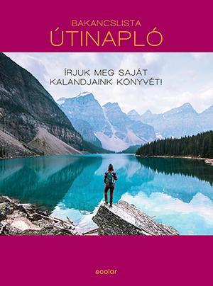 Kniha Bakancslista: Útinapló - Kath Stathers,Judit Gebula