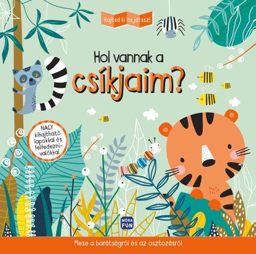 Kniha Hajtsd ki és játssz! - Hol vannak a csíkjaim? - Maryna Solodka,Edina Kertész