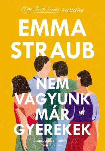 Kniha Nem vagyunk már gyerekek - Emma Straub,Olimpia Szabó