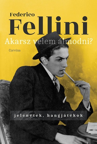 Kniha Akarsz velem álmodni? - Federico Fellini