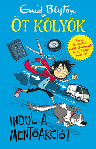 Kniha Öt kölyök 5: Indul a mentőakció! - Enid Blyton,Dudik Annamária Éva