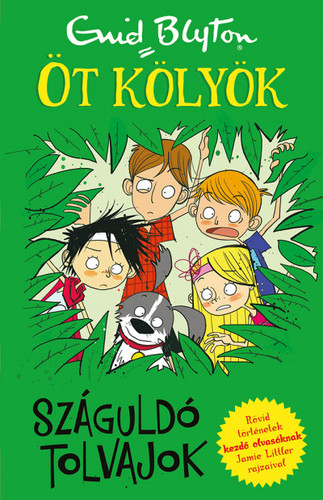 Kniha Öt kölyök 6: Száguldó tolvajok - Enid Blyton,Dudik Annamária Éva