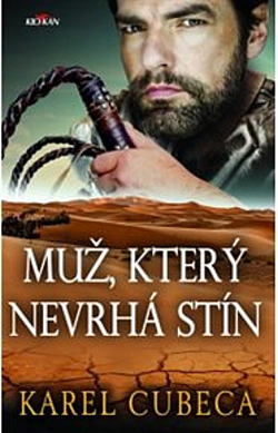 Kniha Muž, který nevrhá stín - Karel Cubeca