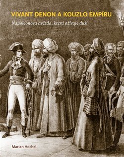 Kniha Vivant Denon a kouzlo empíru