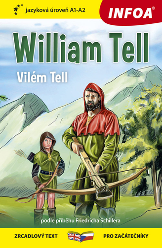 Četba pro začátečníky - William Tell (A1-A2) - Friedrich Schiller