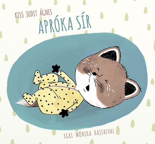 Kniha Apróka sír - Kiss Judit Ágnes,Mónika Egri