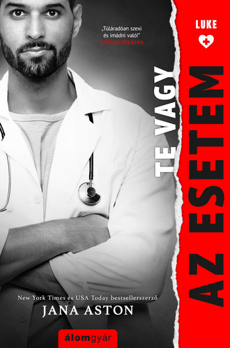 Kniha Te vagy az esetem - Jana Aston