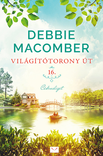 Kniha Cédrusliget 1: Világítótorony út 16 - Debbie Macomber