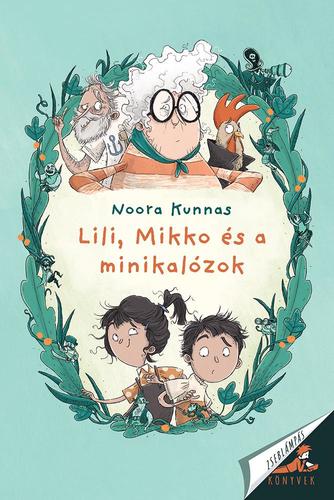Kniha Lili, Mikko és a minikalózok - Noora Kunnas
