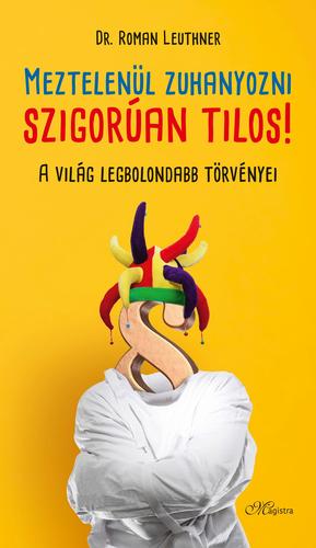 Meztelenül zuhanyozni szigorúan tilos! - Dr. Roman Leuthner