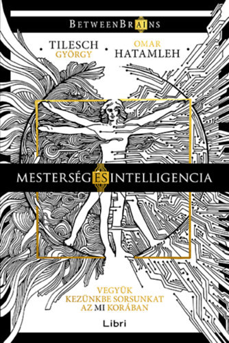 Kniha Mesterség és intelligencia - György Tilesch,Omar Hatamleh