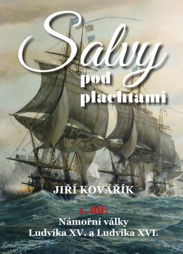 Kniha Salvy pod plachtami1. díl - Námořní válk