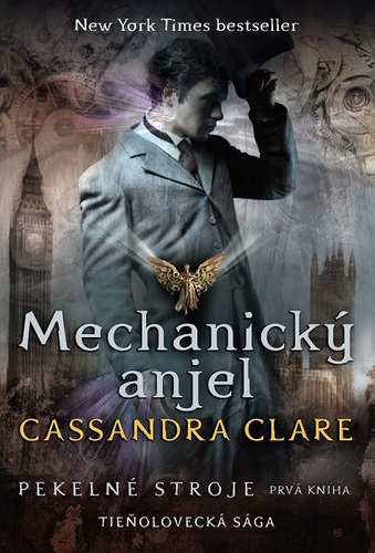 Pekelné stroje 1: Mechanický anjel - Cassandra Clare