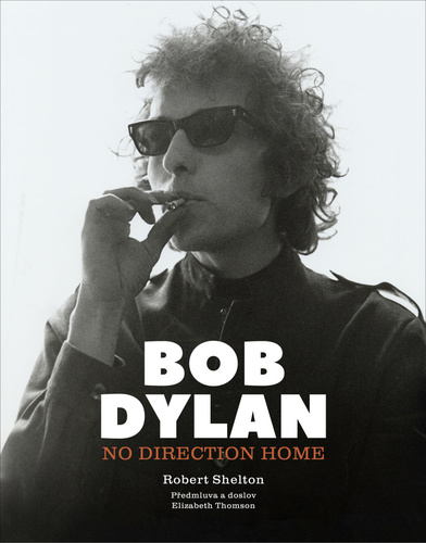Kniha Bob Dylan No Direction Home