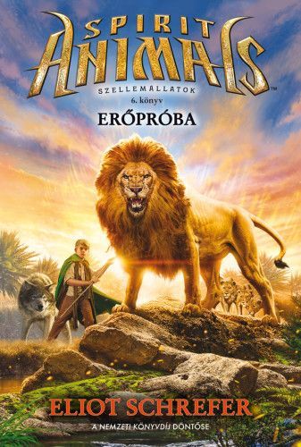 Kniha Szellemállatok 6: Erőpróba - Eliot Schrefer,Robin Edina