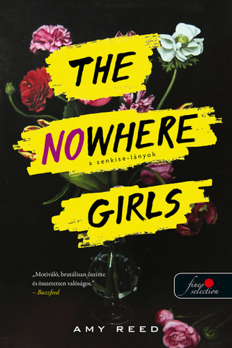 Kniha The Nowhere Girls - A Senkise-lányok - Amy Reed,Edit Molnár