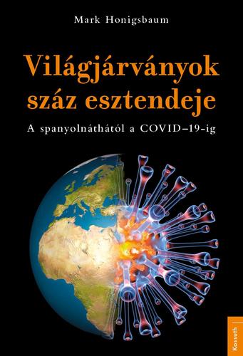 Kniha Világjárványok száz esztendeje - Mark Honigsbaum