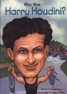 Who Was Harry Houdini