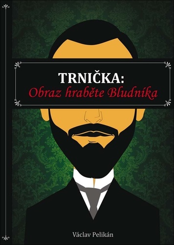 Kniha Trnička: Obraz hraběte Bludníka