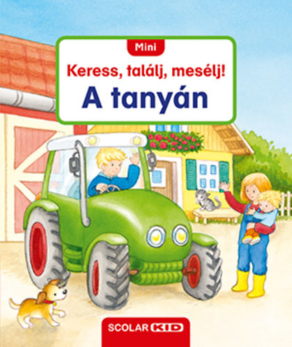 Mini Keress, találj, mesélj! - A tanyán - Sandra Grimm,Lelle Gulyás