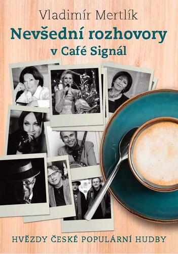 Kniha Nevšední rozhovory v Café Signál