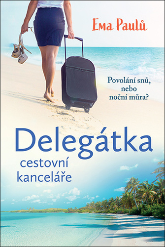 Kniha Delegátka cestovní kanceláře