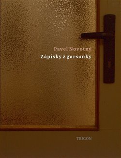 Kniha Zápisky z garsonky - Pavel Novotný