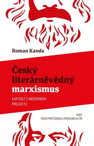 Kniha Český literárněvědný marxismus - Kapitoly z moderního projektu