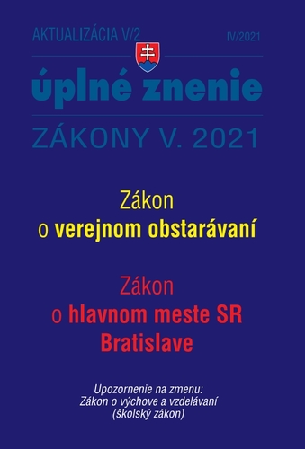 Kniha Zákony 2021 V aktualizácia V 2 - Štátna služba, informačné technológie verejnej správy, Školský zákon - Kolektív autorov