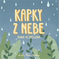 Kniha Kapky z nebe - Anna Vejmělková