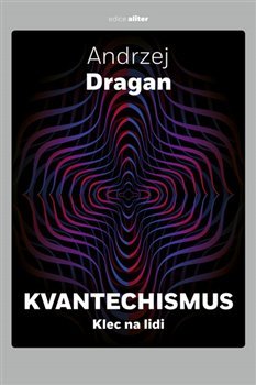 Kniha Kvantechismus aneb Klec na lidi