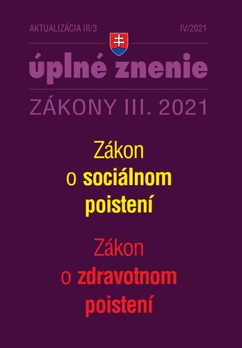 Kniha Zákony 2021 III aktualizácia III 3 – Sociálne poistenie a zdravotné poistenie - Kolektív autorov