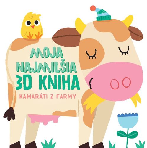 Moja najmilšia 3D kniha: Kamaráti z farmy