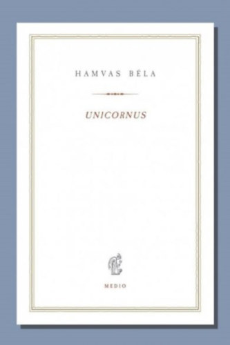 Unicornus - Béla Hamvas