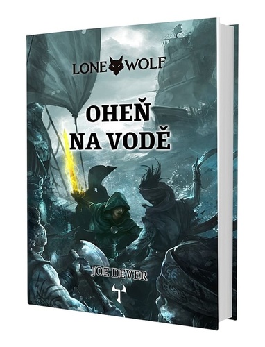 Kniha Lone Wolf 2: Oheň na vodě (gamebook)